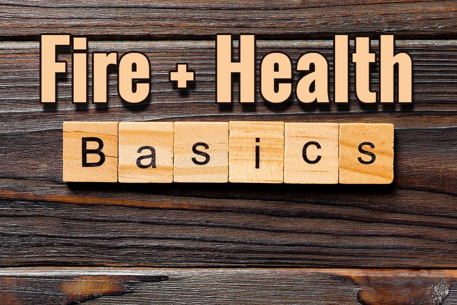 Text that says fire and health basics