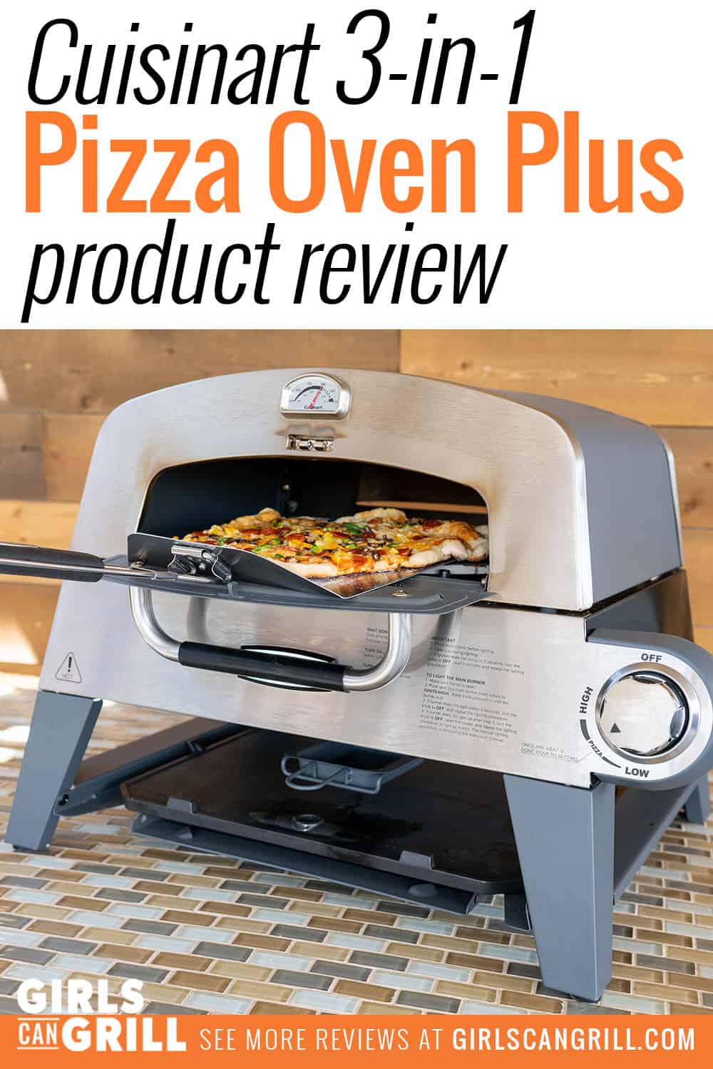 Cuisinart 3in1 Pizza Oven Plus Review Girls Can Grill