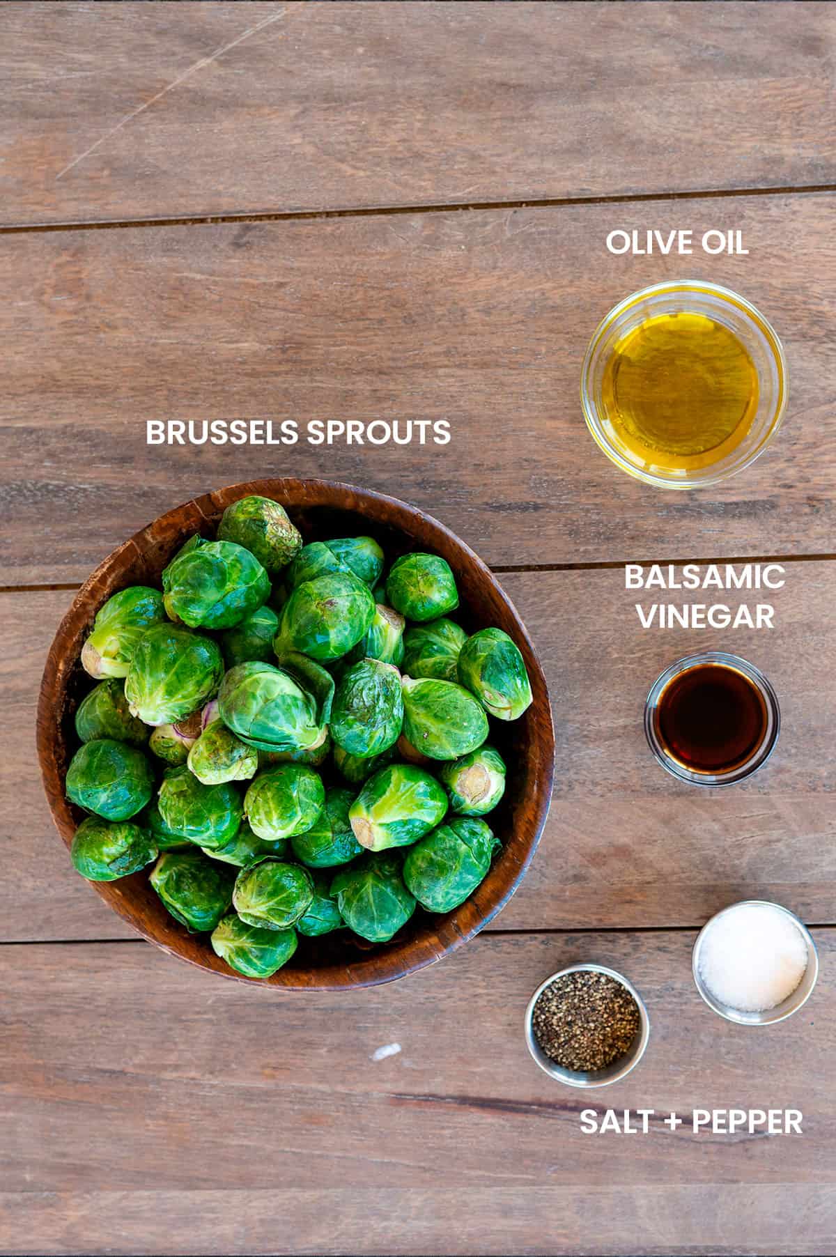 grilled brussels sprouts ingredients: brussels sprouts, olive oil, balsamic vinegar, salt and pepper.