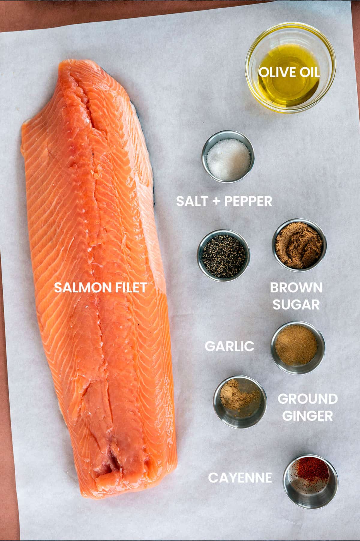 salmon ingredients: salmon filet, olive oil, salt, pepper, brown sugar, garlic, ginger and cayenne.
