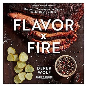 Flavor x Fire Cookbook.