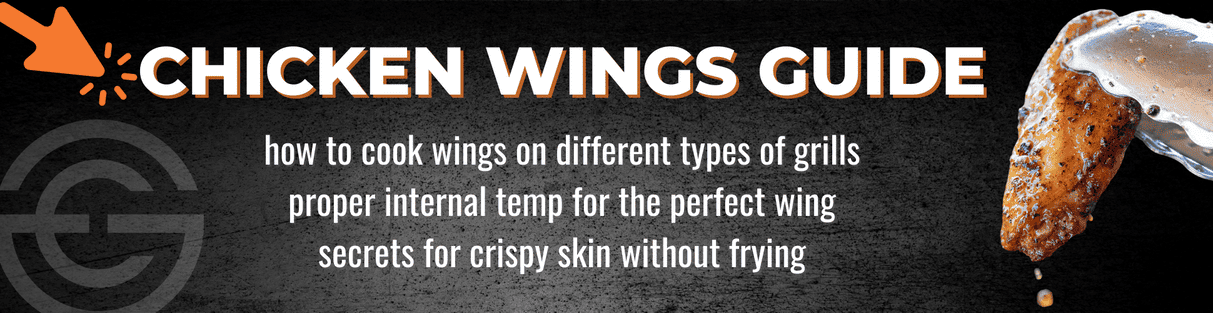 Chicken Wings Guide. how to cook wings on different types of grills. proper internal temp for the perfect wing. secrets for crispy skin without frying.