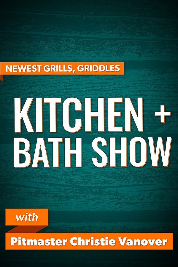 Newest grills and griddles at the Kitchen and Bath Show 2024.