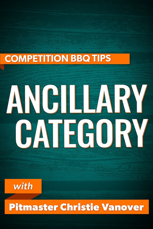 competition bbq tips: ancillary category.